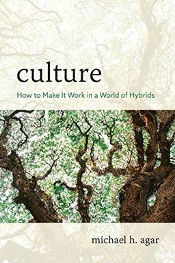 Culture: How to Make It Work in a World of Hybrids