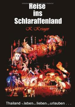 Die Reise ins Schlaraffenland