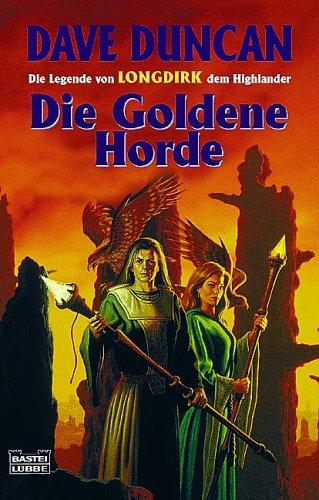 Die Legende von Longdirk dem Highlander Bd.02: Die Goldene Horde