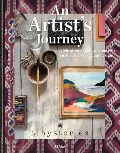 An Artist’s Journey: A Celebration of Colour, Creativity, Curiosities, Travel and Design