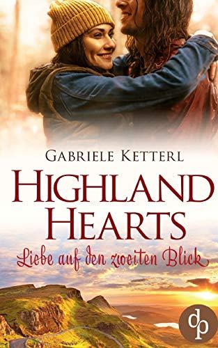 Highland Hearts: Liebe auf den zweiten Blick