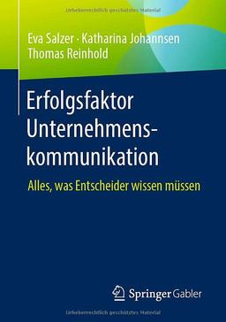 Erfolgsfaktor Unternehmenskommunikation: Alles, was Entscheider wissen müssen