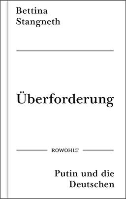 Überforderung: Putin und die Deutschen | Preisträgerin Internationaler Friedrich-Nietzsche-Preis 2022