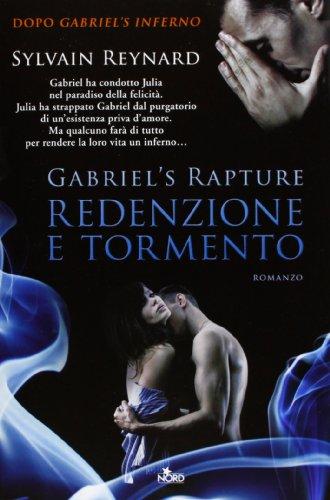 Redenzione e tormento. Gabriel's rapture (Narrativa Nord)