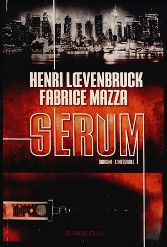 Sérum : saison 1, l'intégrale