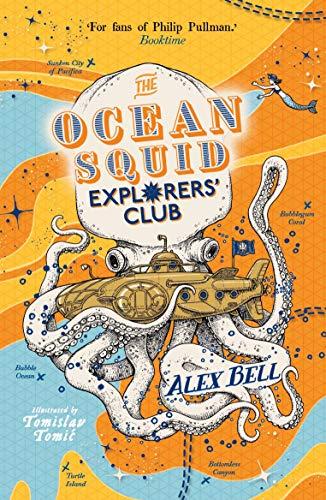 The Ocean Squid Explorers' Club (The Polar Bear Explorers' Club)