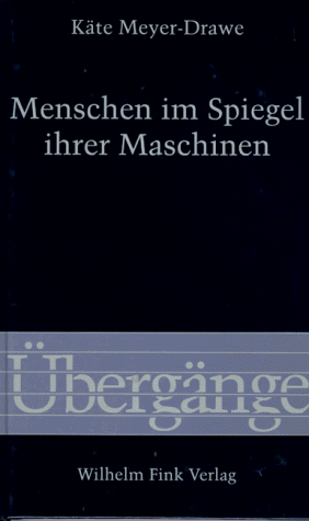 Menschen im Spiegel ihrer Maschinen