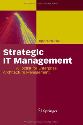 Strategic IT Management: A Toolkit for Enterprise Architecture Management