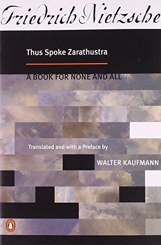 Thus Spoke Zarathustra: A Book for None and All