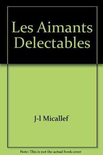 Les aimants délectables