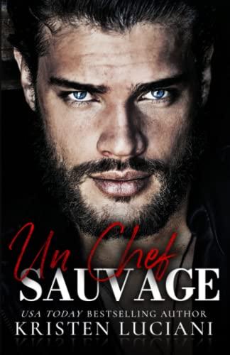 Un Chef Sauvage: Mafia et Dark Romance