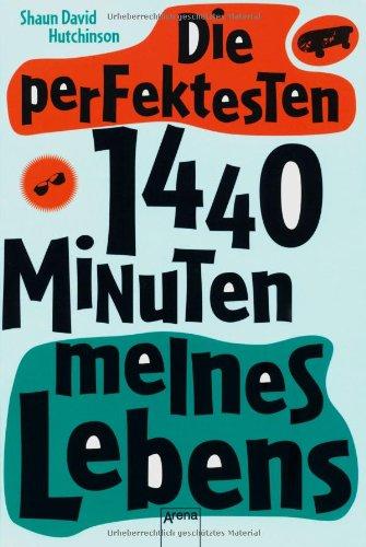 Die perfektesten 1440 Minuten meines Lebens