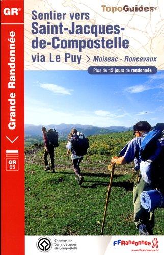 Sentier vers Saint-Jacques-de-Compostelle. Via Le Puy : Moissac-Roncevaux : plus de 15 jours de randonnée