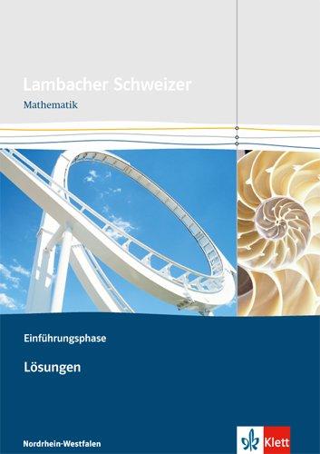 Lambacher Schweizer - Ausgabe Nordrhein-Westfalen - Neubearbeitung / Einführungsphase: Lösungen