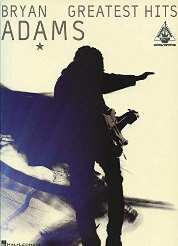 Bryan Adams: Greatest Hits: Songbook für Gitarre (Guitar Recorded Version)