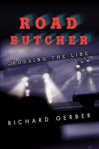 Road Butcher: Crossing The Line