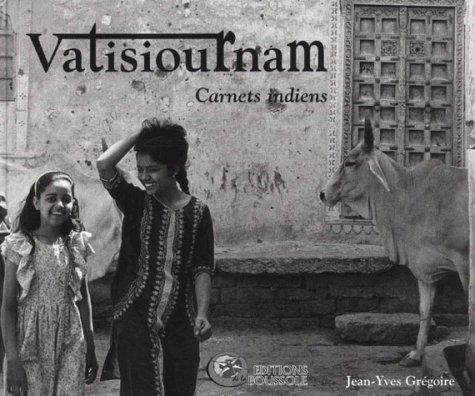 Vatisiournam, carnets indiens