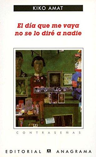 El día que me vaya no se lo diré a nadie (Contraseñas, Band 191)