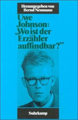 Schriftenreihe des Uwe-Johnson-Archivs: »Wo ist der Erzähler auffindbar?«: Gutachten für Verlage 1956-1958: BD 4