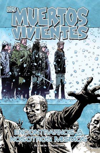 Los muertos vivientes, Encontrarnos a nosotros mismos (Los Muertos Vivientes (The Walking Dead Cómic))