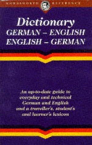 The Wordsworth English-German/German-English Dictionary (Wordsworth Collection)