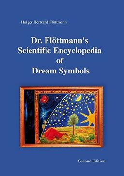 Dr. Flöttmann's Scientific Encyclopedia of Dream Symbols