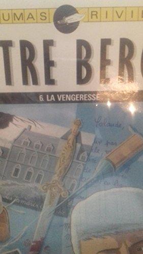 Maître Berger. Vol. 6. La Vengeresse