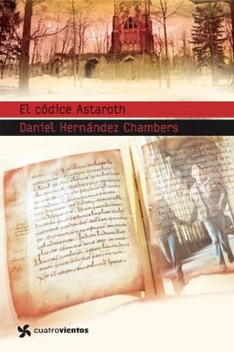 El codice Astarorth (Cuatrovientos +14, Band 1)