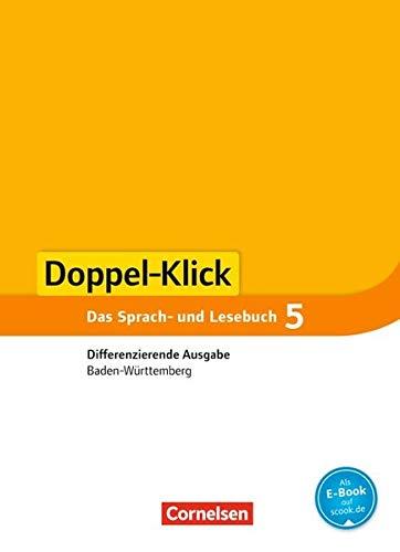 Doppel-Klick - Differenzierende Ausgabe Baden-Württemberg: Band 5: 9. Schuljahr - Schülerbuch