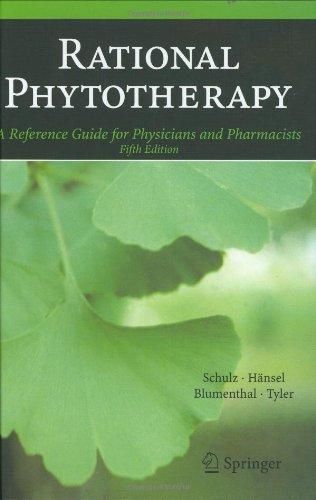 Rational Phytotherapy: A Reference Guide for Physicians and Pharmacists: A Reference Guide to Physicians and Pharmacists