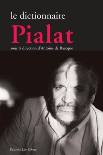 Le dictionnaire Pialat