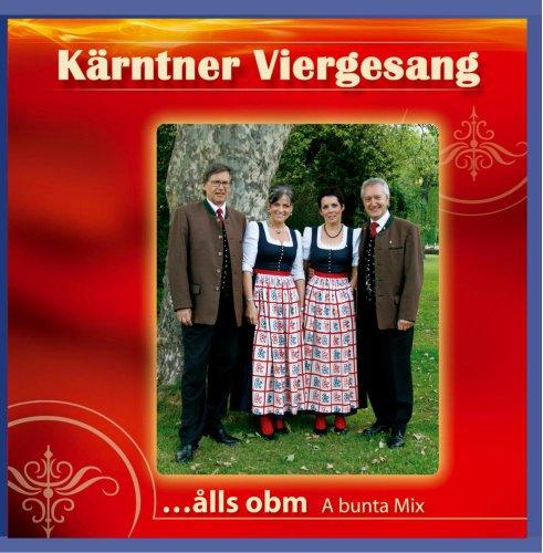 ...Alls Obm-a Bunta Mix (Chormusik aus Kärnten)