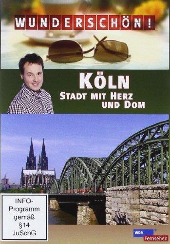 Wunderschön! - Köln: Stadt mit Herz und Dom