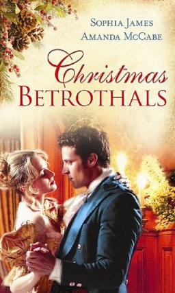 Christmas Betrothals: Mistletoe Magic / the Winter Queen (Mills & Boon Special Releases)