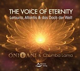 The Voice of Eternity: Lemuria, Atlantis und das Dach der Welt