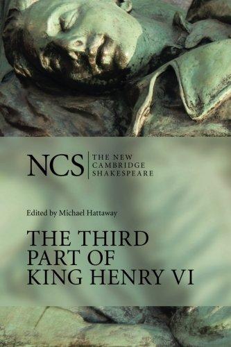 The Third Part of King Henry Vi (The New Cambridge Shakespeare)