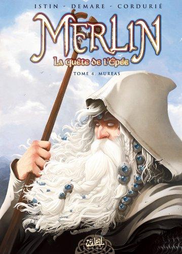 Merlin : la quête de l'épée. Vol. 4. Mureas