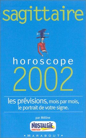 Sagittaire. Horoscope 2002