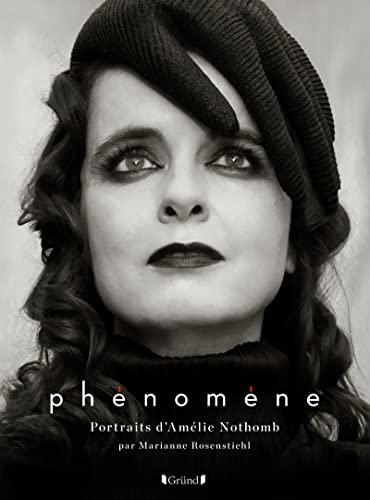 Phénomène : portraits d'Amélie Nothomb