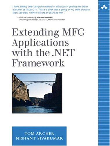 Extending MFC Applications with the .Net Framework with CDROM.