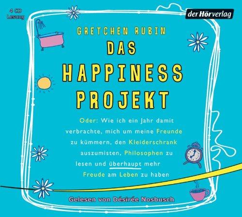 Das Happiness Projekt