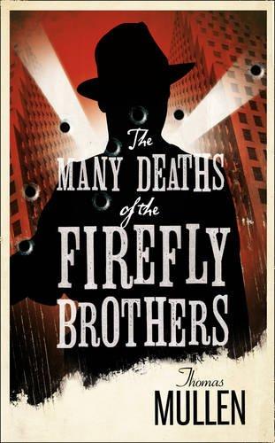 Many Deaths of the Firefly Brothers