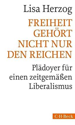 Freiheit gehört nicht nur den Reichen: Plädoyer für einen zeitgemäßen Liberalismus