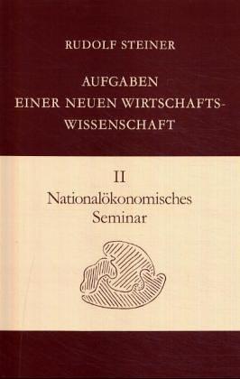 Aufgaben einer neuen Wirtschaftswissenschaft, Bd.2, (Ln) Nationalökonomisches Seminar