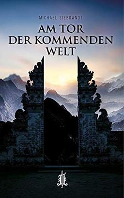 Am Tor der kommenden Welt