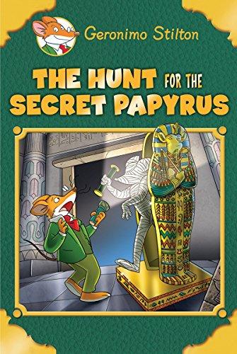 The Hunt for the Secret Papyrus: Geronimo Stilton Special Edition