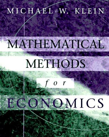 Mathematical Methods for Economics (The Addison-Wesley Series in Economics)