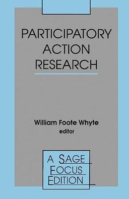 Participatory Action Research (Sage Focus Editions)