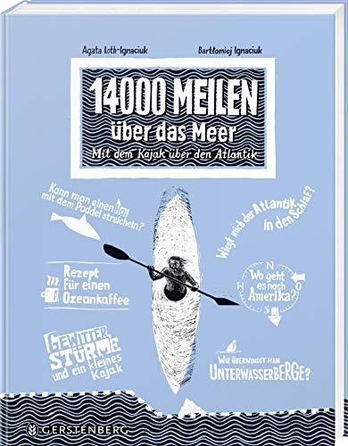 14000 Meilen über das Meer: Mit dem Kajak über den Atlantik