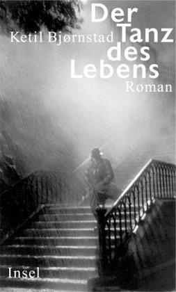 Der Tanz des Lebens: Roman